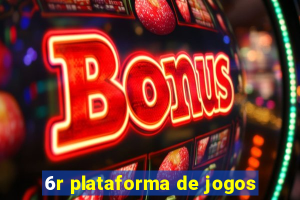 6r plataforma de jogos